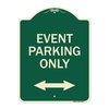 Signmission Event Parking W/ Bidirectional Arrow Heavy-Gauge Aluminum Sign, 24" x 18", G-1824-24074 A-DES-G-1824-24074